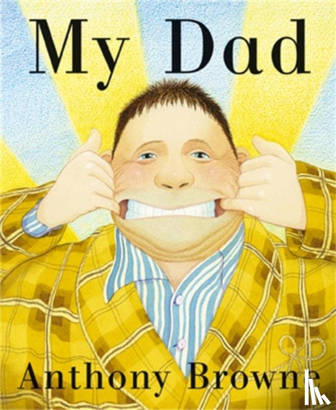 Browne, Anthony - My Dad