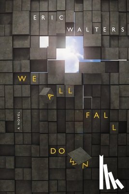 Walters, Eric - WE ALL FALL DOWN