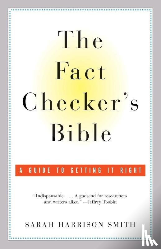 Smith, Sarah Harrison - The Fact Checker's Bible