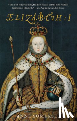Somerset, Anne - Elizabeth I