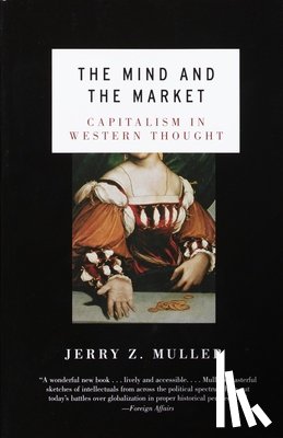 Muller, Jerry Z. - The Mind and the Market