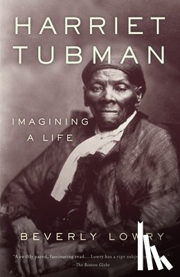 Lowry, Beverly - Harriet Tubman