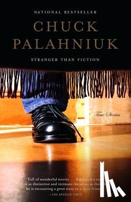 Palahniuk, Chuck - Palahniuk, C: Stranger Than Fiction