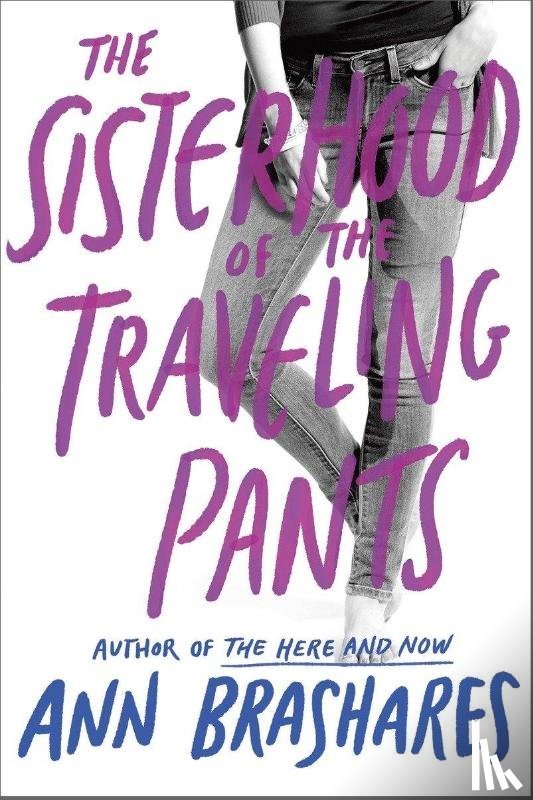 Brashares, Ann - The Sisterhood of the Traveling Pants