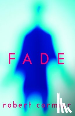 Cormier, Robert - Fade