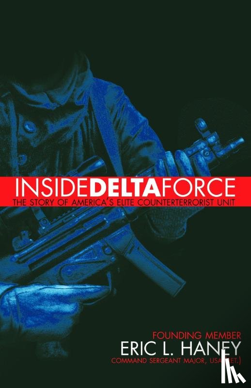 Haney;, Eric - Inside Delta Force