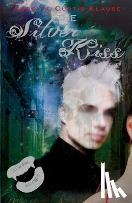 Klause, Annette Curtis - The Silver Kiss