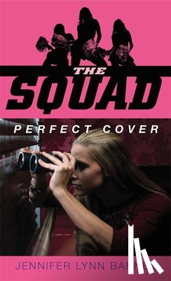 Barnes, Jennifer Lynn - Barnes, J: Squad: Perfect Cover