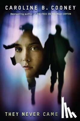 Cooney, Caroline B. - They Never Came Back