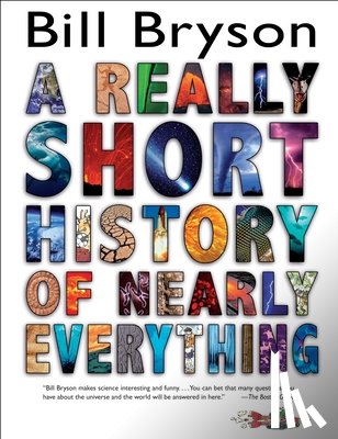 Bryson, Bill - REALLY SHORT HIST OF NEARLY EV