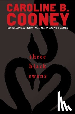 Cooney, Caroline B. - Three Black Swans