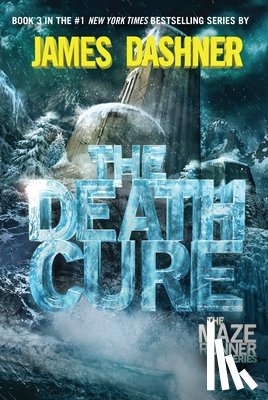 Dashner, James - DEATH CURE (MAZE RUNNER BK THR