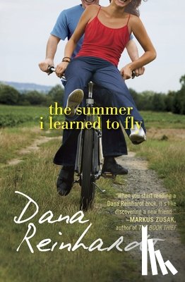Reinhardt, Dana - The Summer I Learned to Fly