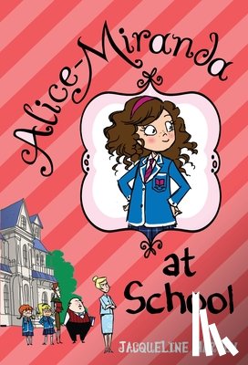 Harvey, Jacqueline - Alice-Miranda at School