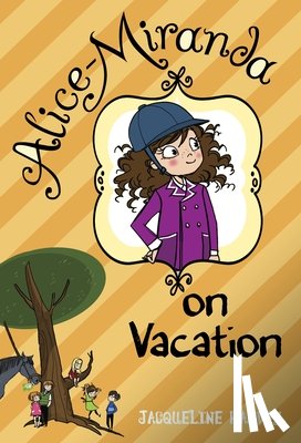 Harvey, Jacqueline - Alice-Miranda on Vacation