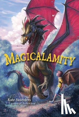 Saunders, Kate - Magicalamity