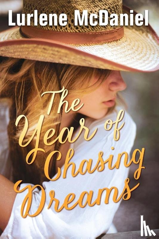 Mcdaniel, Lurlene - The Year of Chasing Dreams