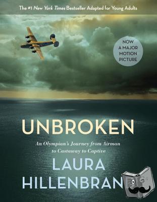 Hillenbrand, Laura - Unbroken (The Young Adult Adaptation)