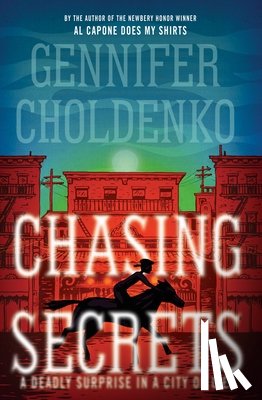 Gennifer Choldenko - Chasing Secrets