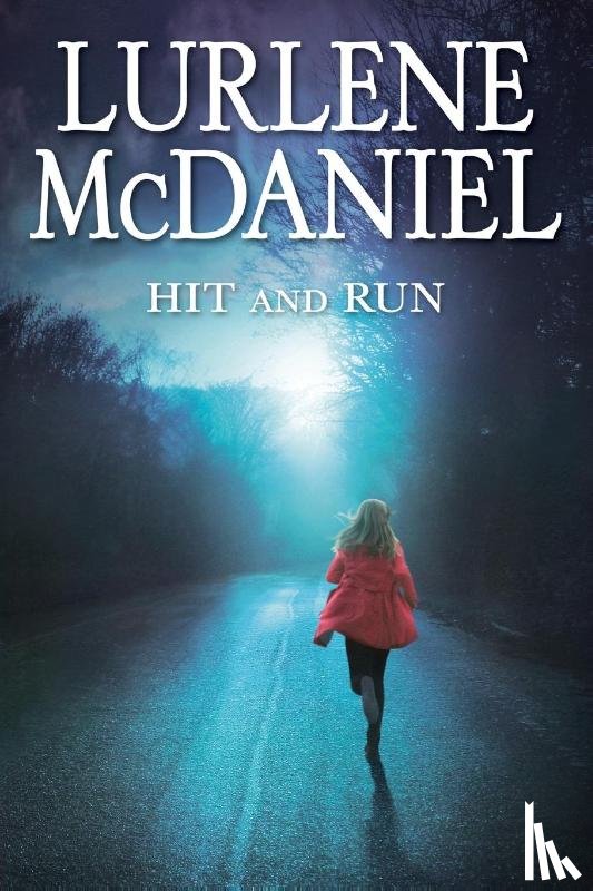 Mcdaniel, Lurlene - Hit and Run