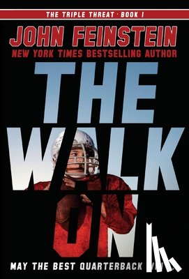 Feinstein, John - The Walk On (The Triple Threat, 1)