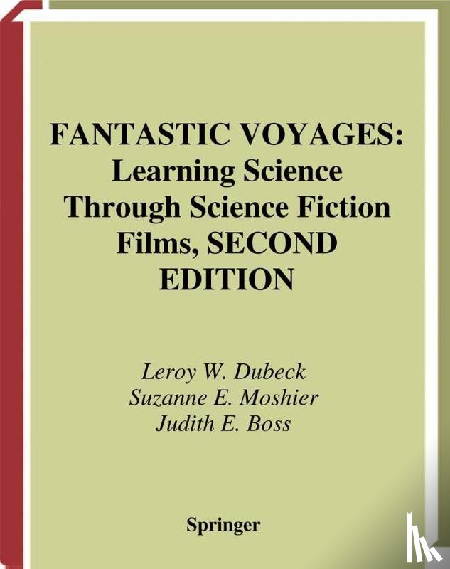 Dubeck, Leroy W., Moshier, Suzanne E., Boss, Judith E. - Fantastic Voyages