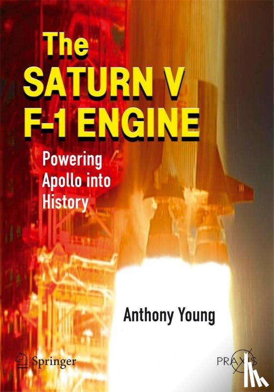 Young, Anthony - The Saturn V F-1 Engine
