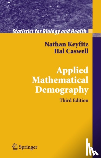 Keyfitz, Nathan, Caswell, Hal - Applied Mathematical Demography