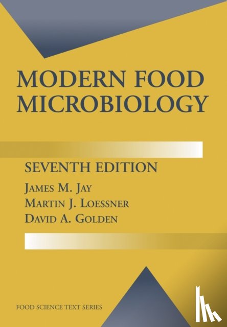 Jay, James M., Loessner, Martin J., Golden, David A. - Modern Food Microbiology
