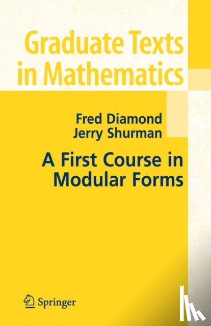 Diamond, Fred, Shurman, Jerry - A First Course in Modular Forms