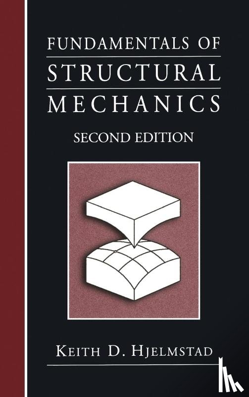 Hjelmstad, Keith D. - Fundamentals of Structural Mechanics
