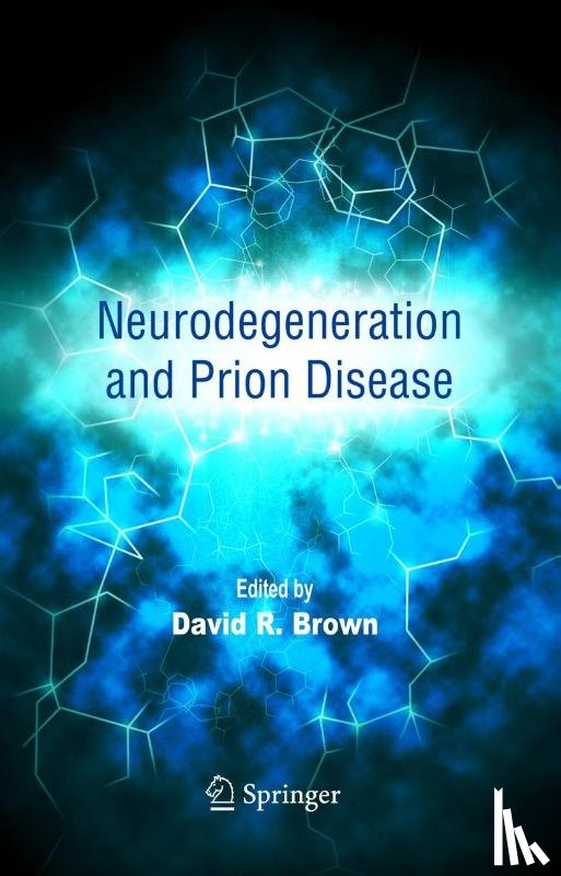 David R. Brown - Neurodegeneration and Prion Disease