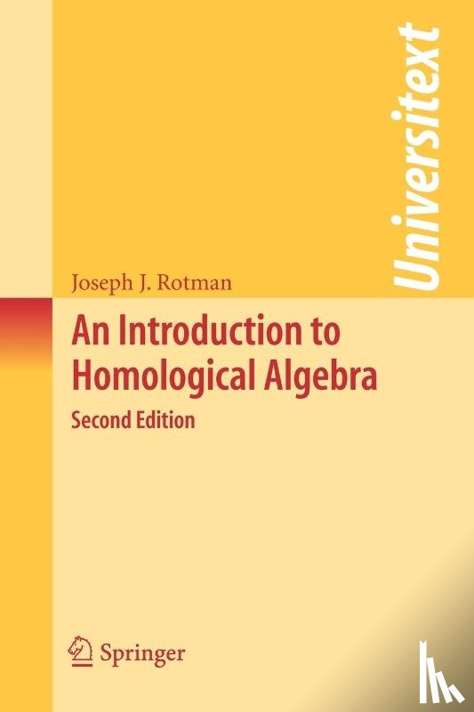 Rotman, Joseph J. - An Introduction to Homological Algebra