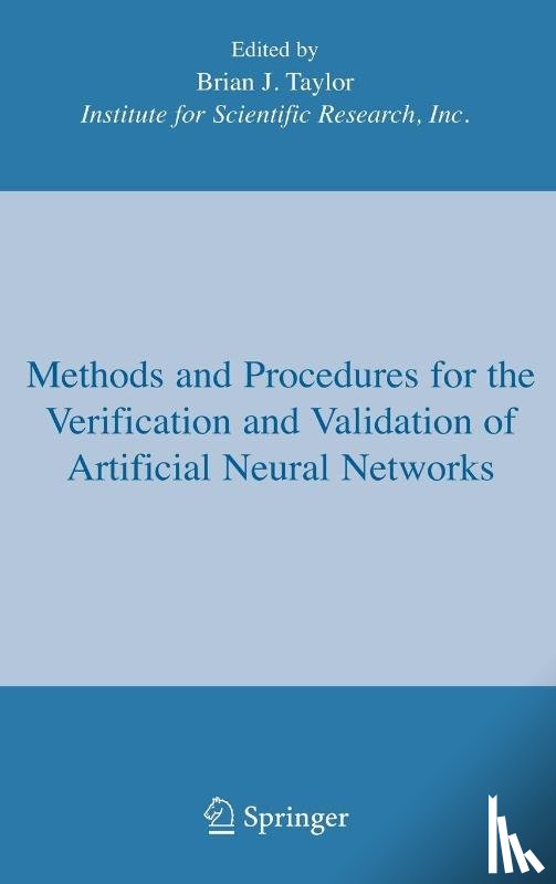 Brian J. Taylor - Methods and Procedures for the Verification and Validation of Artificial Neural Networks