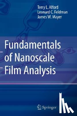 Alford, Terry L., Mayer, James W., Feldman, L. C. - Fundamentals of Nanoscale Film Analysis