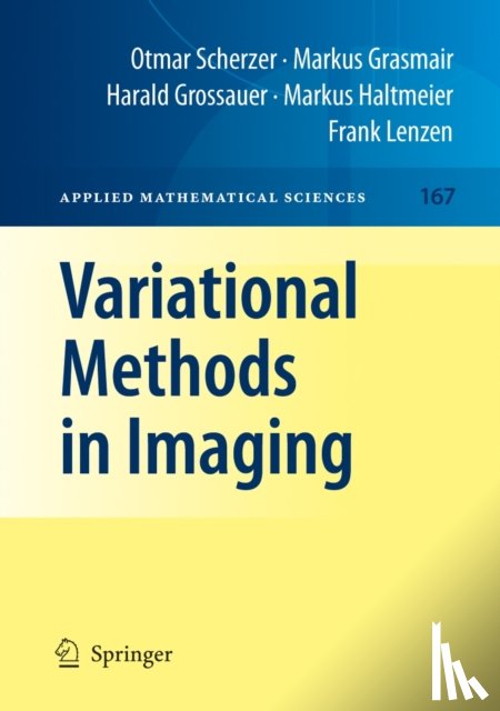 Scherzer, Otmar, Grasmair, Markus, Grossauer, Harald, Haltmeier, Markus - Variational Methods in Imaging