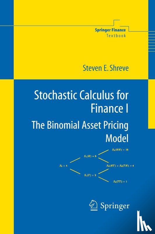 Shreve, Steven - Stochastic Calculus for Finance I