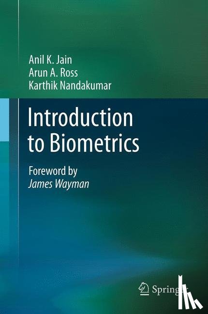 Jain, Anil K., Ross, Arun A., Nandakumar, Karthik - Introduction to Biometrics