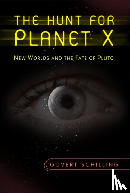 Schilling, Govert - The Hunt for Planet X