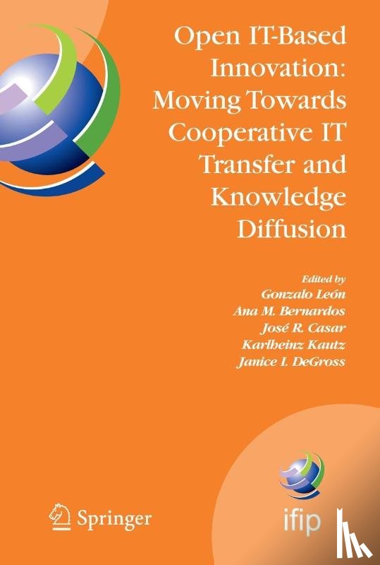  - Open IT-Based Innovation: Moving Towards Cooperative IT Transfer and Knowledge Diffusion