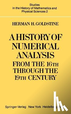 H. H. Goldstine - A History of Numerical Analysis from the 16th through the 19th Century
