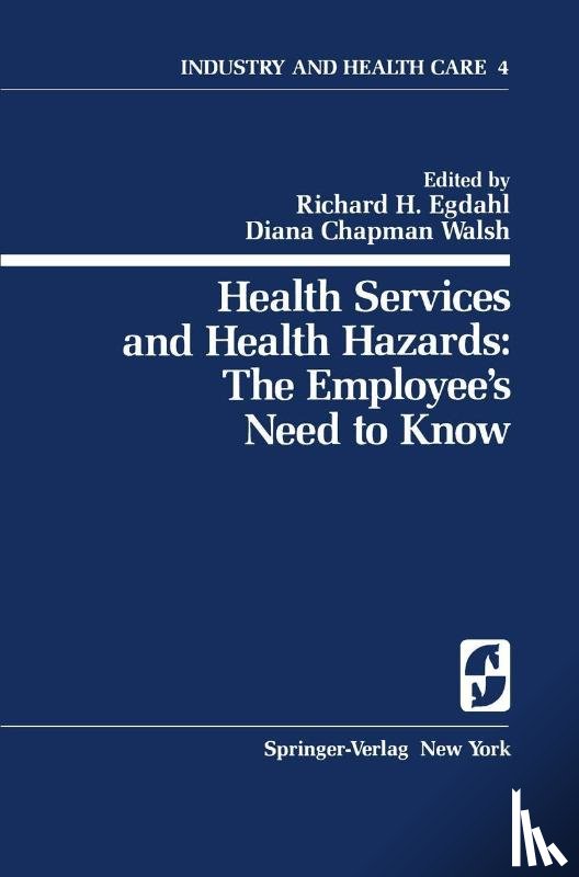  - Health Services and Health Hazards: The Employee’s Need to Know