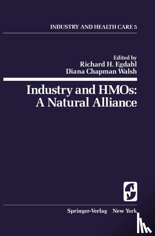  - Industry and HMOs: A Natural Alliance