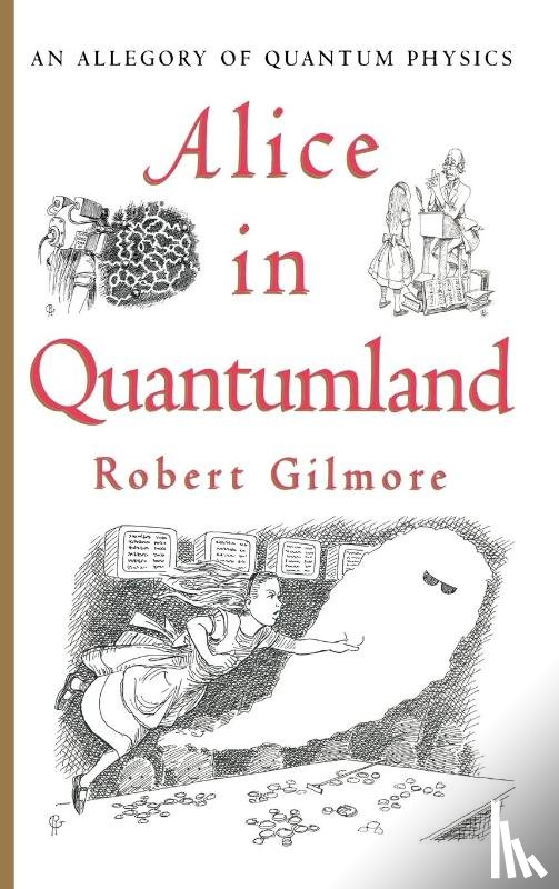 Gilmore, Robert - Alice in Quantumland