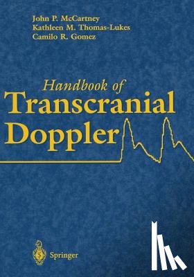 John P. McCartney, Kathleen M. Thomas-Lukes, Camilo R. Gomez - Handbook of Transcranial Doppler