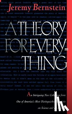 Bernstein, Jeremy - A Theory for Everything