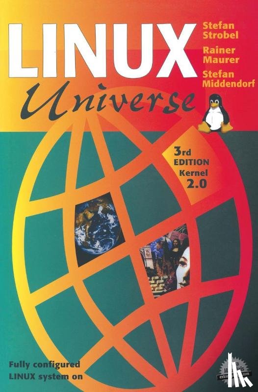 Strobel, Stefan, Middendorf, Stefan, Maurer, Rainer - Linux Universe
