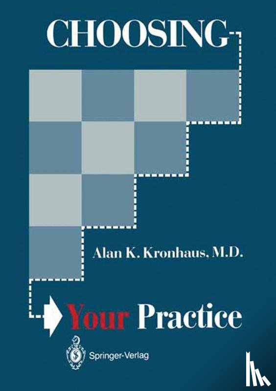 Kronhaus, Alan K. - Choosing Your Practice