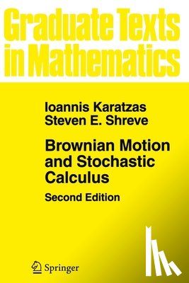 Karatzas, Ioannis, Shreve, Steven - Brownian Motion and Stochastic Calculus
