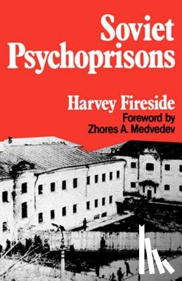 Fireside, Harvey - Soviet Psychoprisons